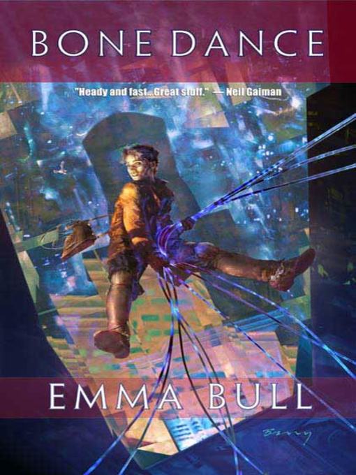 Title details for Bone Dance by Emma Bull - Wait list